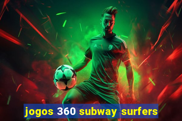 jogos 360 subway surfers